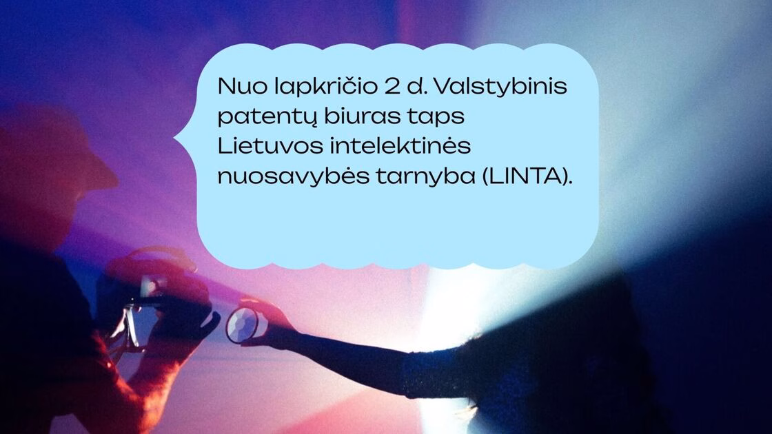Valstybinis patentų biuras keičia pavadinimą į Lietuvos intelektinės nuosavybės tarnyba (LINTA)