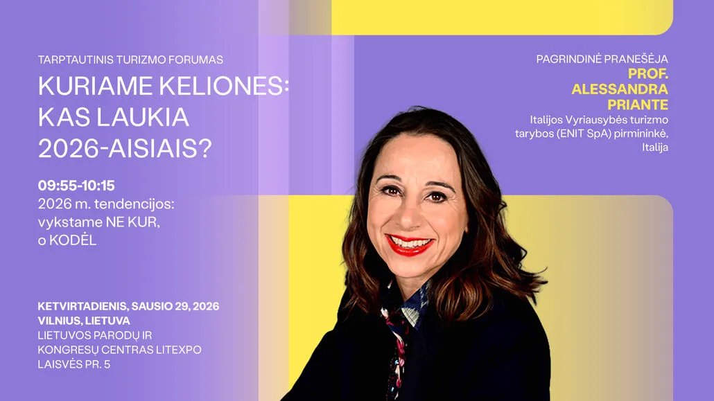 Turizmo plėtra 2026 metais: nuo kiekybės prie kokybės, Lietuva – pavyzdys?