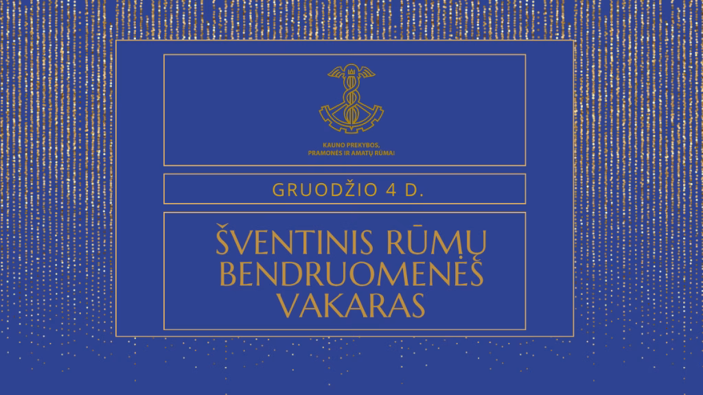 Kauno prekybos, pramonės ir amatų rūmų bendruomenės vakaras 2026